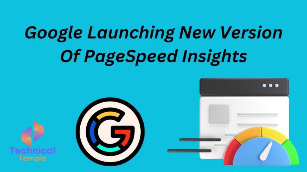 Google Launching New Version Of PageSpeed Insights