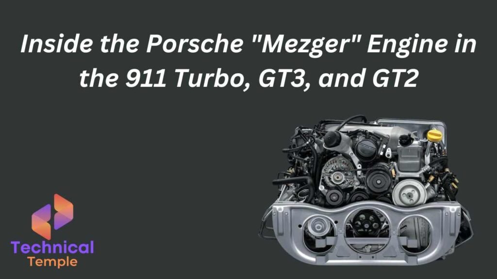 Inside the Porsche "Mezger" Engine in the 911 Turbo, GT3, and GT2